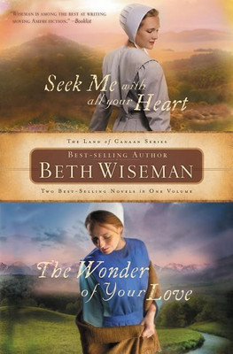 Seek Me with All Your Heart/The Wonder of Your Love(English, Paperback, Wiseman Beth)