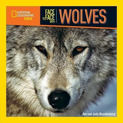 Face to Face with Wolves(English, Paperback, National Geographic Kids Jim)