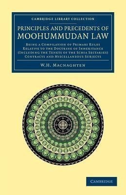 Principles and Precedents of Moohummudan Law(English, Paperback, Macnaghten W. H.)