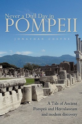 Never a Dull Day in Pompeii(English, Paperback, Cheyen Jonathan)