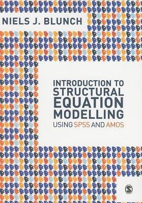 Introduction to Structural Equation Modelling Using SPSS and Amos(English, Paperback, Blunch Niels J.)