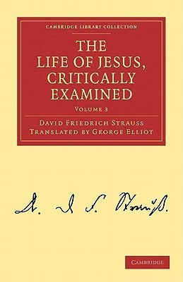 The Life of Jesus, Critically Examined(English, Paperback, Strauss David Friedrich)