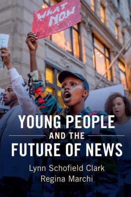 Young People and the Future of News(English, Hardcover, Clark Lynn Schofield)