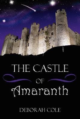 THE Castle of Amaranth(English, Paperback, Cole Deborah)