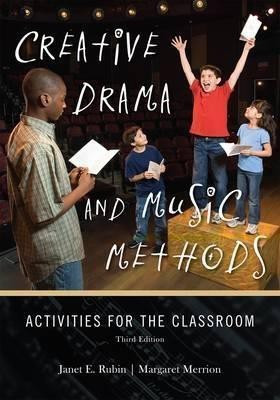 Creative Drama and Music Methods(English, Hardcover, Rubin Janet E.)