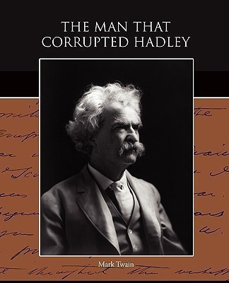 The Man that Corrupted Hadleyburg(English, Paperback, Twain Mark)