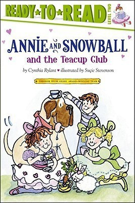 Annie and Snowball and the Teacup Club(English, Paperback, Rylant Cynthia)