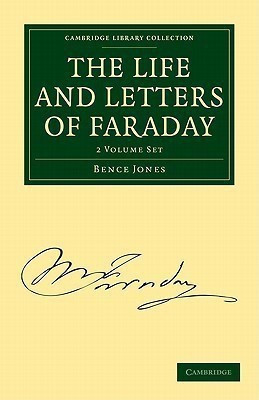 The Life and Letters of Faraday 2 Volume Paperback Set(English, Book, Jones Bence)