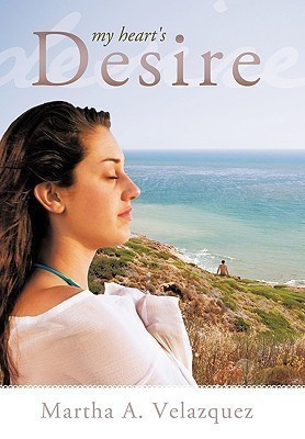 My Heart's Desire(English, Paperback, Martha A. Velazquez)