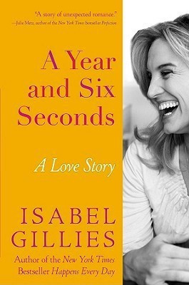 A Year and Six Seconds(English, Hardcover, Gillies Isabel)