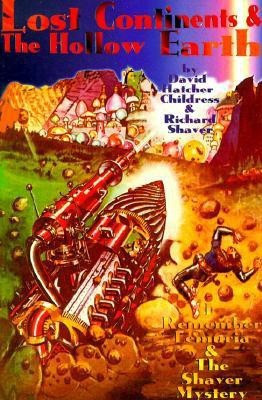 Lost Continents & the Hollow Earth(English, Paperback, Childress David Hatcher)