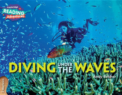 Cambridge Reading Adventures Diving Under the Waves 2 Wayfarers(English, Paperback, Belcher Andy)