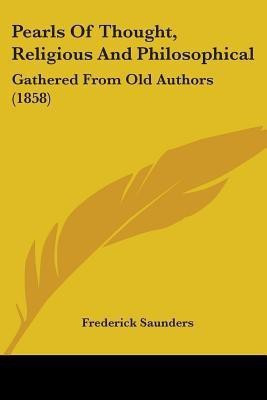 Pearls Of Thought, Religious And Philosophical(English, Paperback, unknown)