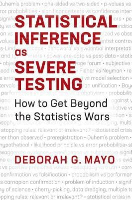 Statistical Inference as Severe Testing(English, Paperback, Mayo Deborah G.)