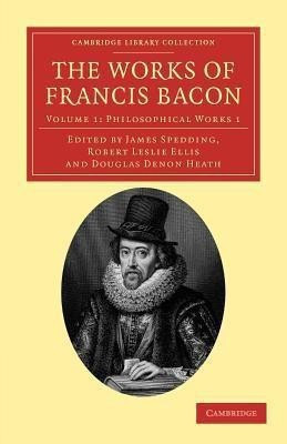 The Works of Francis Bacon(English, Paperback, Bacon Francis)