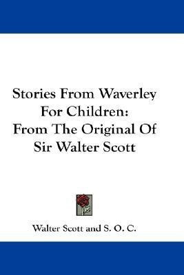 Stories from Waverley for Children(English, Paperback, Scott Walter Sir)