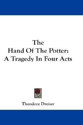 The Hand Of The Potter(English, Paperback, Dreiser Theodore Deceased)