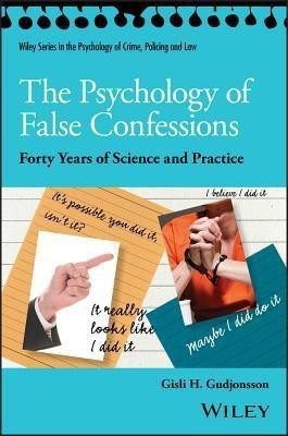 The Psychology of False Confessions(English, Paperback, Gudjonsson Gisli H. CBE)