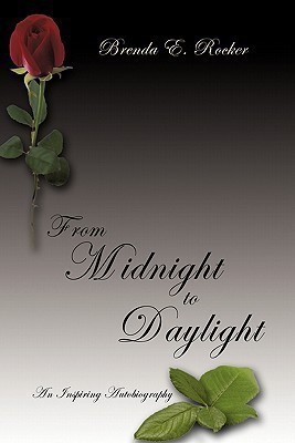 From Midnight to Daylight(English, Paperback, Rocker Brenda E.)