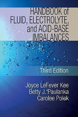 Handbook of Fluid, Electrolyte and Acid Base Imbalances(English, Paperback, Paulanka Betty J.)