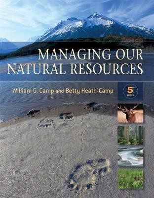 Managing Our Natural Resources(English, Hardcover, Camp William G.)