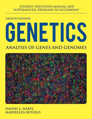 Student Solutions Manual And Supplemental Problems To Accompany Genetics: Analysis Of Genes And Genomes(English, Paperback, Hartl Daniel L.)