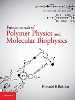Fundamentals of Polymer Physics and Molecular Biophysics(English, Hardcover, Bohidar Himadri B.)