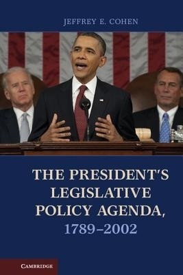 The President's Legislative Policy Agenda, 1789-2002(English, Hardcover, Cohen Jeffrey E.)