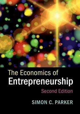 The Economics of Entrepreneurship(English, Hardcover, Parker Simon C.)