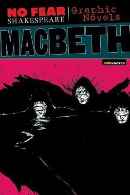 Macbeth (No Fear Shakespeare Graphic Novels): Volume 2(English, Paperback, SparkNotes)