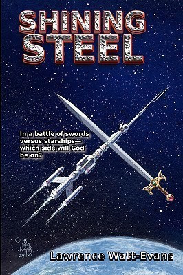 Shining Steel(English, Paperback, Watt-Evans Lawrence)
