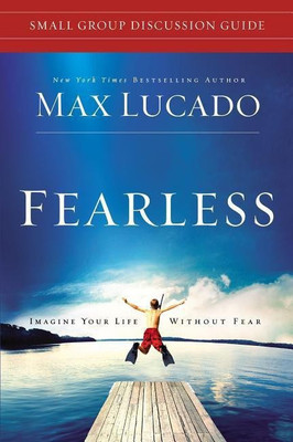 Fearless Small Group Discussion Guide(English, Paperback, Lucado Max)