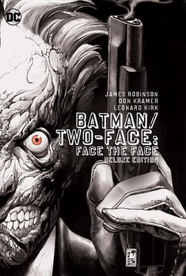 Batman/Two-Face Face the Face Deluxe Edition(English, Hardcover, Robinson James)