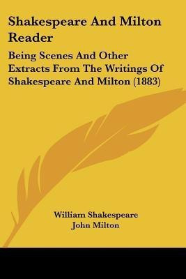 Shakespeare And Milton Reader(English, Paperback, Shakespeare William Professor)