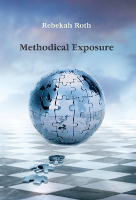 Methodical Exposure(English, Hardcover, Roth Rebekah)