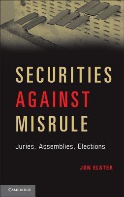 Securities against Misrule(English, Hardcover, Elster Jon)