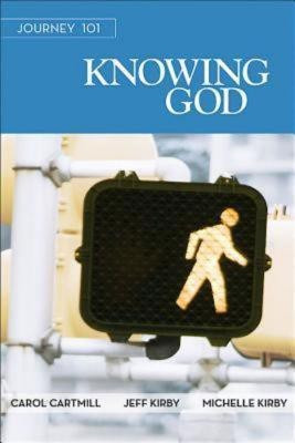 Journey 101: Knowing God Participant Guide  - Steps to the Life God Intends(English, Paperback, Kirby Jeff)