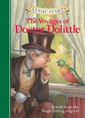 Classic Starts (R): The Voyages of Doctor Dolittle(English, Hardcover, Lofting Hugh)