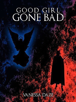 Good Girl Gone Bad(English, Paperback, Daze Vanessa)