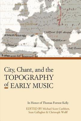 City, Chant, and the Topography of Early Music(English, Hardcover, unknown)