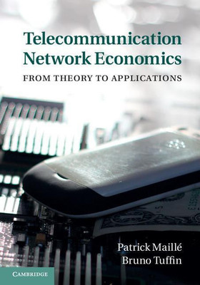 Telecommunication Network Economics(English, Hardcover, Maille Patrick)