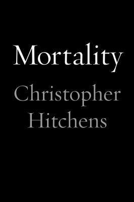 Mortality(English, Hardcover, Hitchens Christopher)