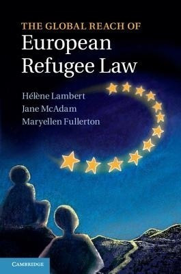 The Global Reach of European Refugee Law(English, Hardcover, unknown)