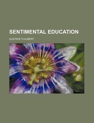 Sentimental Education(English, Paperback, Flaubert Gustave)