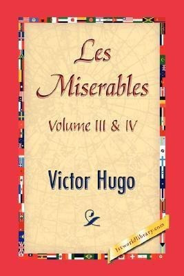 Les Miserables, Volume III & IV(English, Hardcover, Hugo Victor)