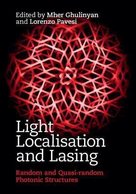 Light Localisation and Lasing(English, Hardcover, unknown)