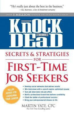 Knock 'em Dead Secrets & Strategies for First-Time Job Seekers(English, Paperback, Yate Martin)