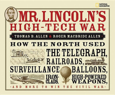 Mr. Lincoln's High-Tech War(English, Hardcover, Allen Roger MacBride)