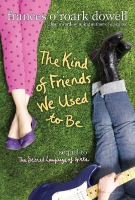 Kind Friends We Used to Be(English, Paperback, Dowell Frances O'Roark)