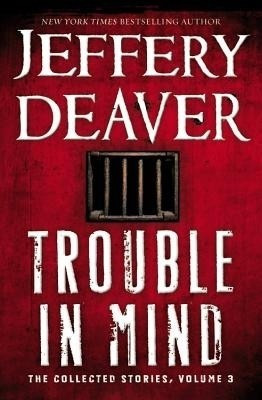 Trouble in Mind(English, Hardcover, Deaver Jeffery)